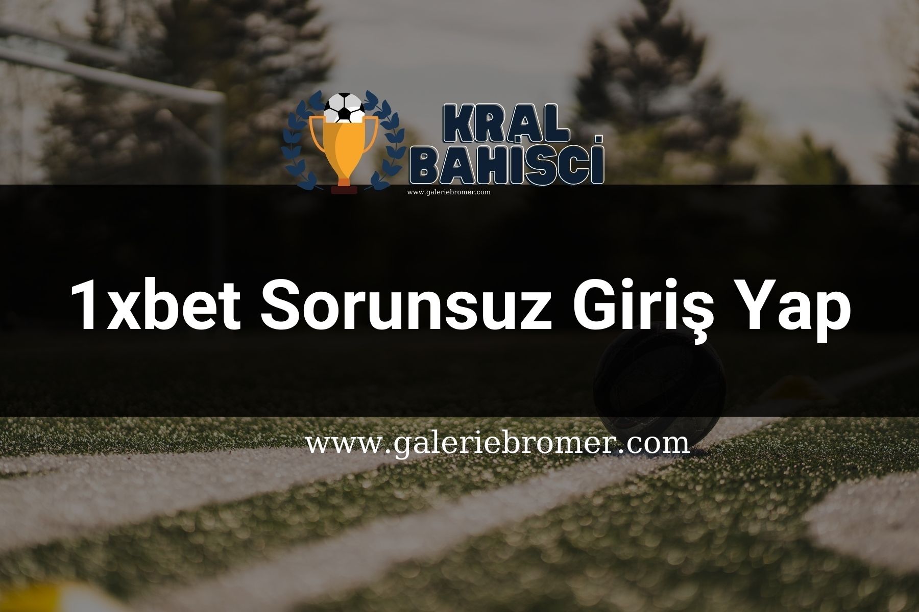 1xbet Sorunsuz Giriş Yap
