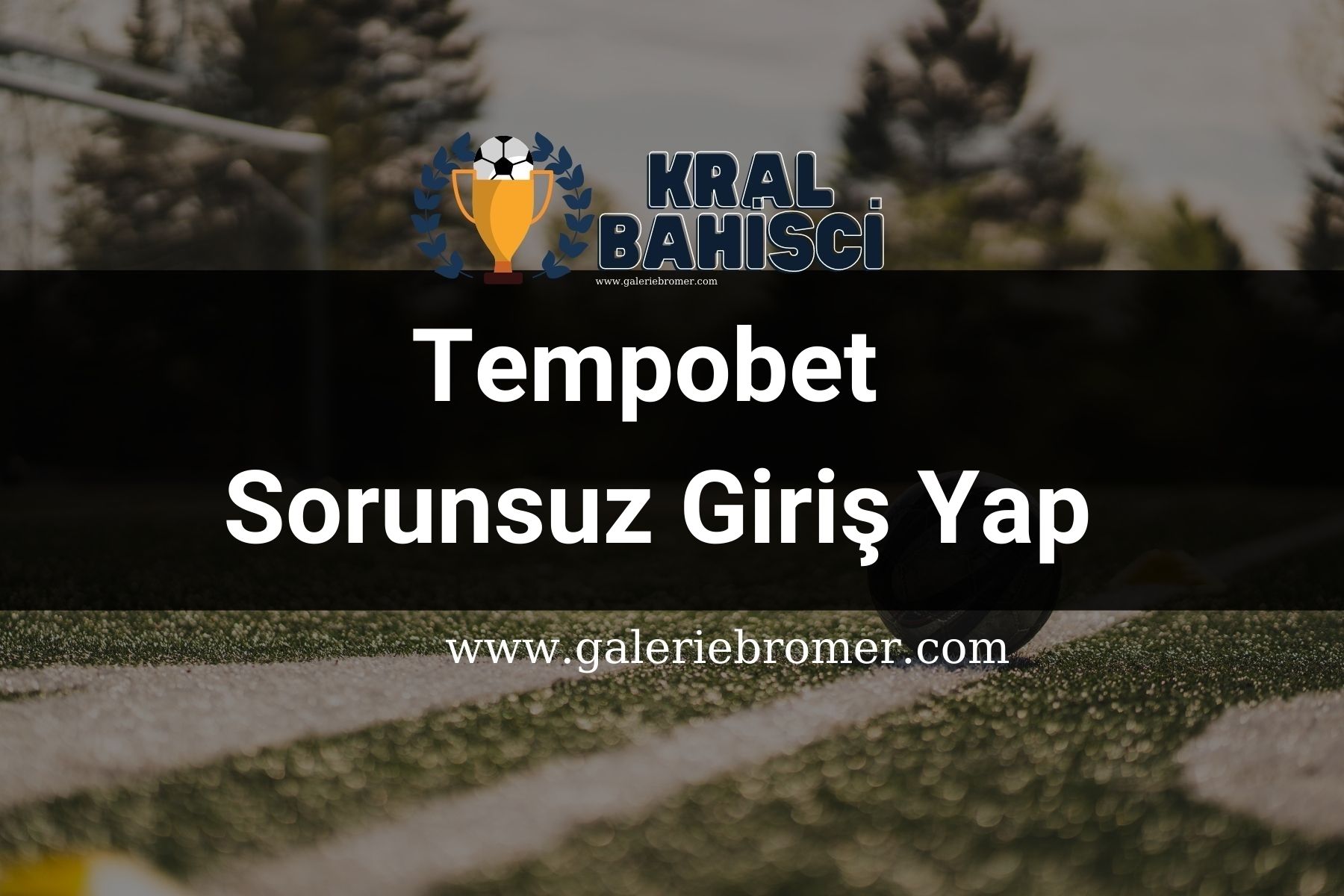 Tempobet Sorunsuz Giriş Yap